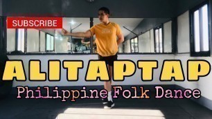 'ALITAPTAP| PHILIPPINE FOLK DANCE|K-12 P.E| SLOWMO| SIR ARVIN ARCANGEL'