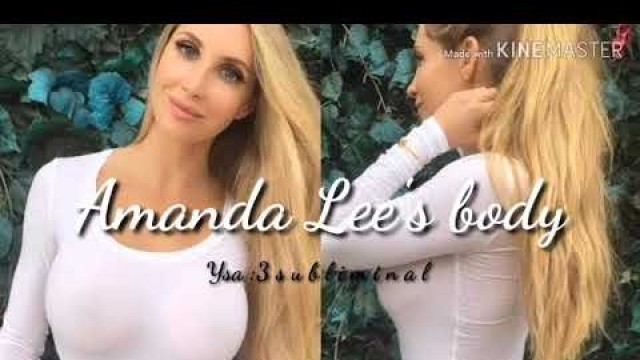 'Amanda Lee\'s body - Audio Subliminal'