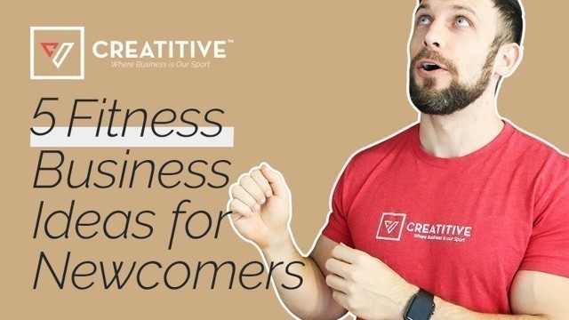 'Great Fitness Business Ideas For Newcomers'