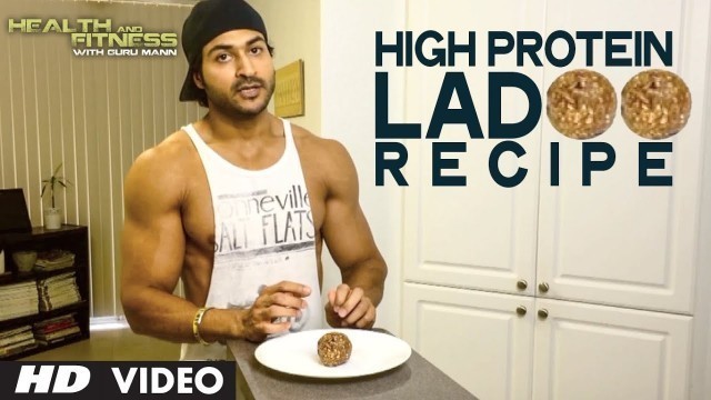 'High Protein LADOO Recipe | Health and  Fitness Tips | Guru Mann'