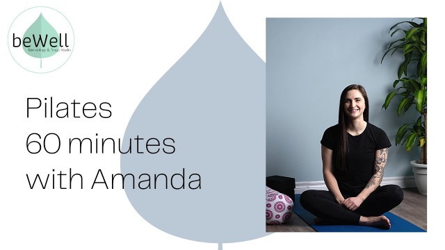 '60 Minute Pilates Class with Amanda Lee'