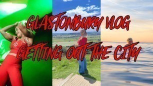 'A Trip To Glastonbury - Turn\'d Up Fitness Vlog'