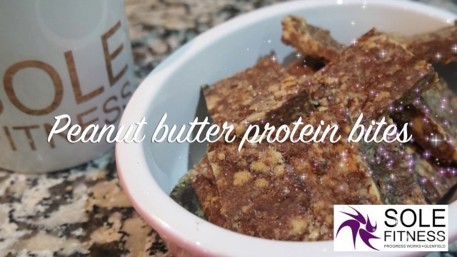 'Peanut Butter Protein Bites - Sole Fitness Glenfield'