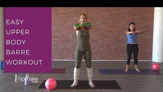 'Easy Upper Body Barre Workout | Blissful Barre'