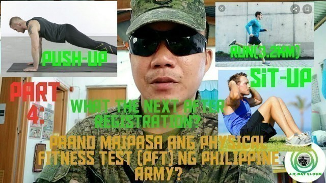 'PART 4: PAANO MAIPASA ANG PHYSICAL FITNESS TEST (PFT) SA PHILIPPINE ARMY|BE A SOLDIER |J.R.BAT VLOGS'