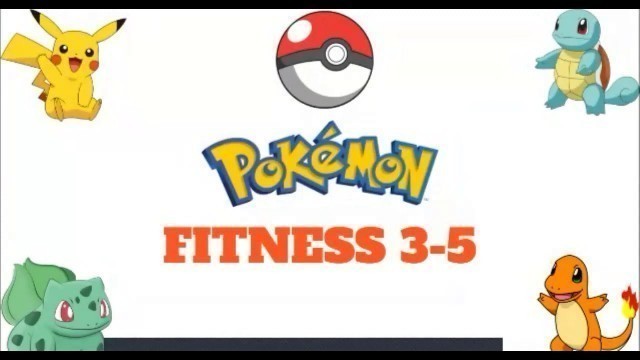 'Pokémon Fitness 3-5'