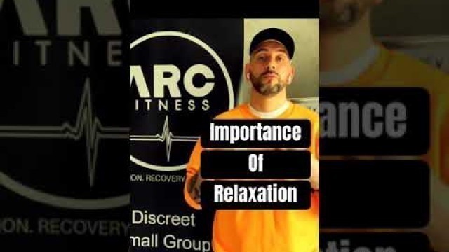 'Importance of Relaxation - ARC Fitness'