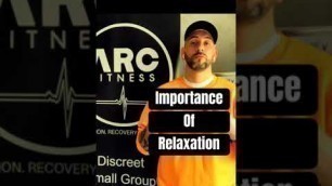 'Importance of Relaxation - ARC Fitness'