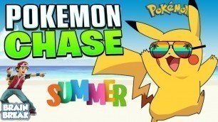 'Pokemon Chase - Summer | Brain Break Run | Just Dance'