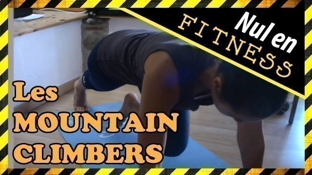 '[Nul en Fitness ?] Comment bien faire vos MOUNTAIN CLIMBERS'