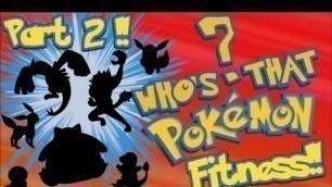 'Who\'s That Pokémon?! [PART 2 | Brain Break | Virtual Learning| Kids Workout | PE | Phys Ed | WarmUp]'