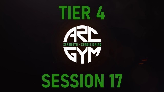 'ARC Gym Wokingham | Home Workout Tier 4 - Session 17'