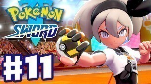 'Gym Leader Bea! - Pokemon Sword and Shield - Gameplay Walkthrough Part 11'