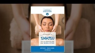 'Découvrez le Shiatsu ou la discipline du bien-être'