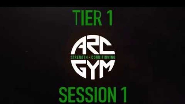 'ARC Gym Wokingham | Home Workout Tier 1 - Session 1'