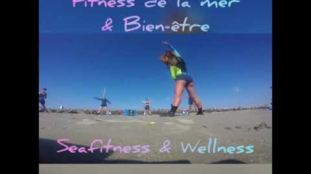 'Fitness de la mer & Bien-être / Seafitness & Wellness'