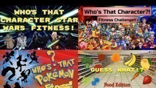 'Guess Who!? Fitness Compilation [Pokemon, Video Game Characters, Star Wars, Food] 30 MIN KID WORKOUT'