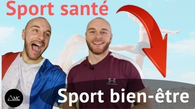 'SPORT SANTE et SPORT BIEN ETRE'