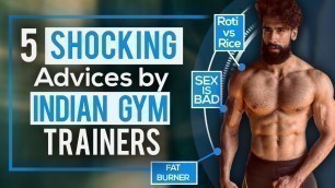 '5 Worst FITNESS ADVICE By INDIAN GYM TRAINERS | Beginner Bodybuilding Mistakes'