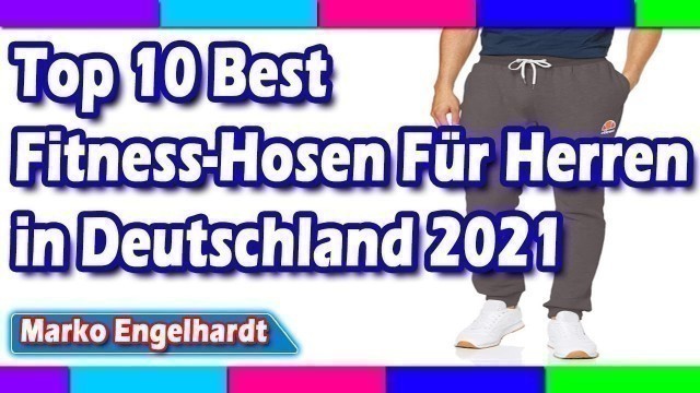 'Top 10 Best Fitness-Hosen Für Herren in Deutschland 2021'