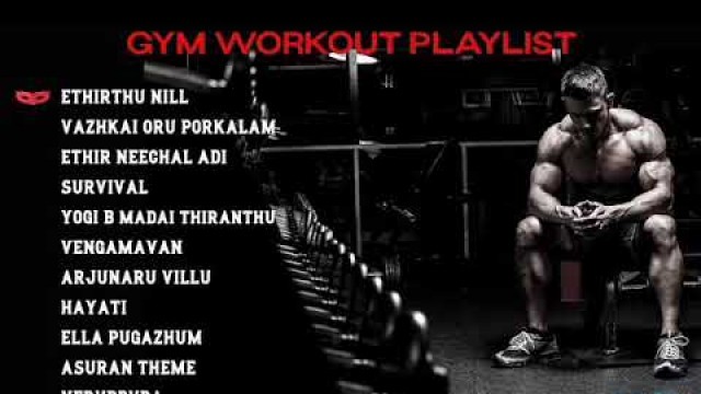 'TAMIL GYM WORKOUT PLAYLIST 