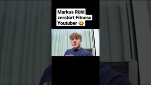 'Markus Rühl zerstört Fitness Youtuber 