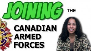 'Do you have what it takes to be a soldier? Joining the CANADIAN Armed Forces.'