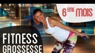 'Fitness 6ème mois de grossesse'