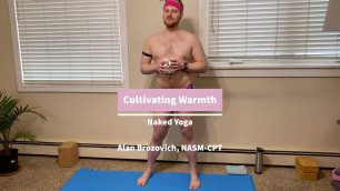 'Beginner Naked Yoga | Cultivating Warmth | Broz Fitness'