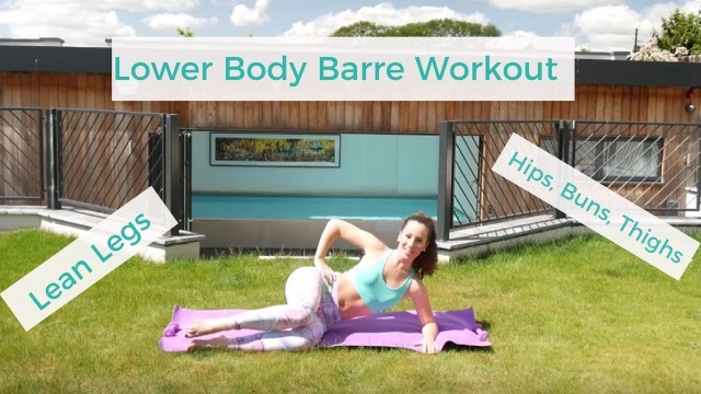 'Lower Body Barre Hips, Buns, Thighs, Lean Legs Workout | Natasha J Wood'