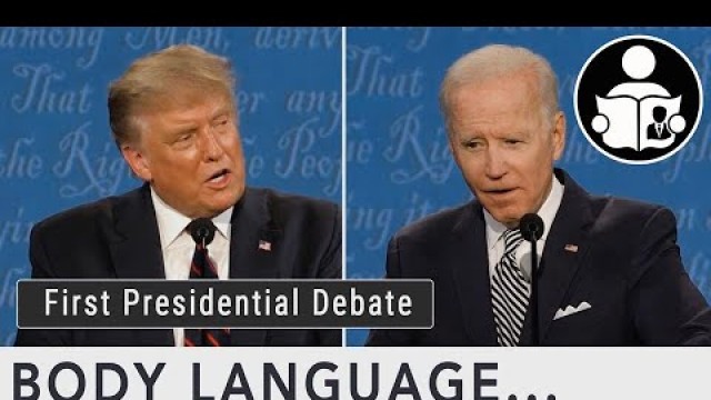 'Body Language: First Presidential Debate 2020'