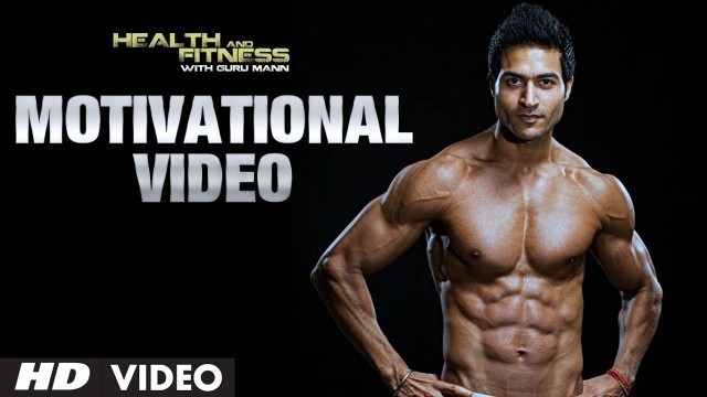 'Workout Motivational Video |  Guru Mann | Health And Fitness'