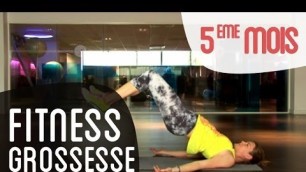 'Fitness 5ème mois de grossesse'