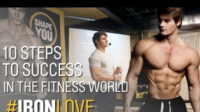 'Jeff Seid - 10 steps to a successful fitness carreer #IRONLOVE'