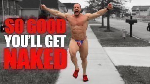 'So Good You\'ll Get Naked! | Tiger Fitness'