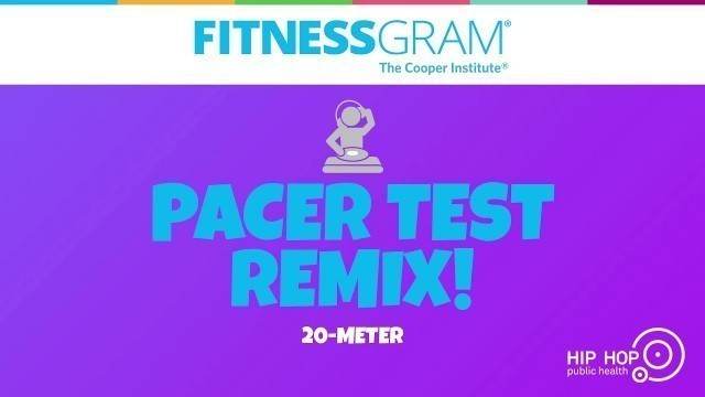 'FitnessGram PACER Test Remix! 20-Meter'