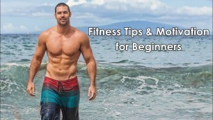 'Fitness Motivation - Tips for Beginners'