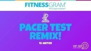 'FitnessGram PACER Test Remix! 15-Meter'