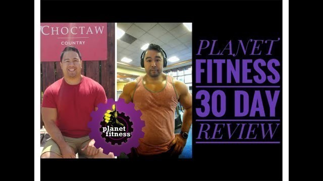 'I try out Planet Fitness for 30 days.'