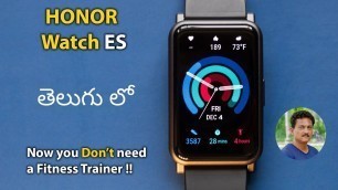 'Honor Watch ES || Now you don\'t need a Fitness Trainer Unboxing in Telugu...'