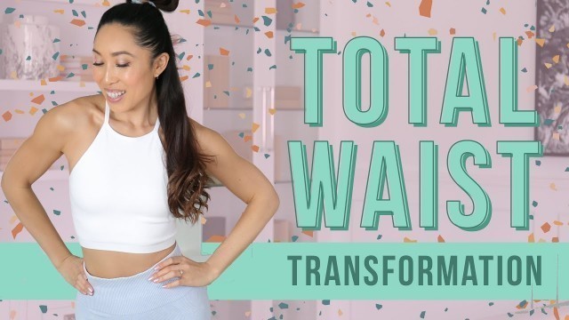 '10 Minute Waist Whittler | Total Body Transformation Workout'