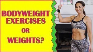 'Get a buff body! Bodyweight exercises or weights?  | Natalie Jill'