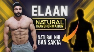 'ELAAN | NATURAL TRANSFORMATION  KERENGE WITH PROOF | PANGHAL FITNESS'