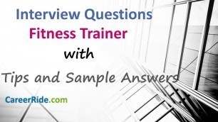 'Personal Fitness Trainer Interview Questions and Answers - For Freshers and Experienced Candidates'