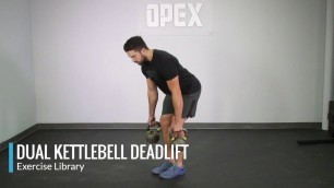 'Dual Kettlebell Deadlift - OPEX Exercise Library'