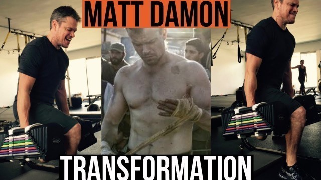 'Matt Damon Body Transformation'