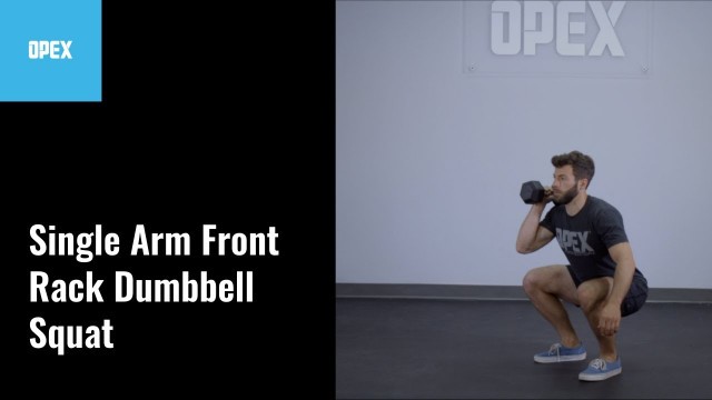 'Single Arm Front Rack Dumbbell Squat - OPEX Exercise Library'