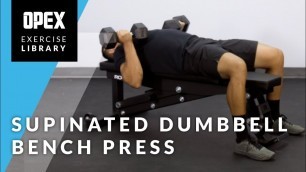 'Supinated Dumbbell Bench Press - OPEX Exercise Library'