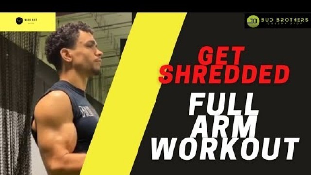 'GET SHREDDED! | Full Arm Workout |'