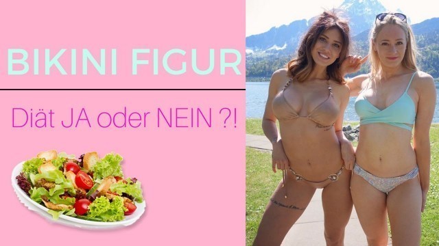 'BIKINI FIGUR DIÄT - Meine Ernährung - so esse ich mich fit'